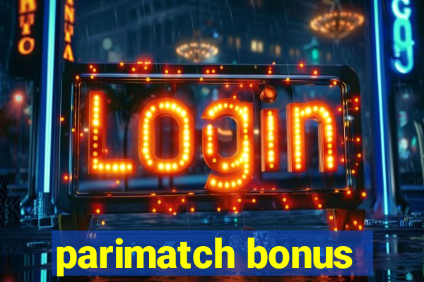 parimatch bonus